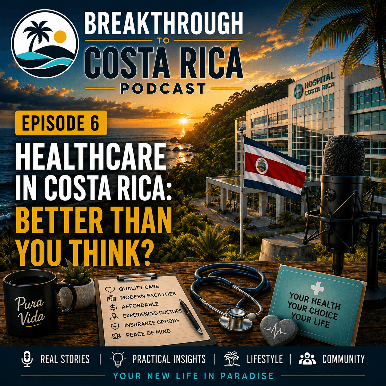 Healthcare in Costa Rica: Better Than You Think? podcast cover