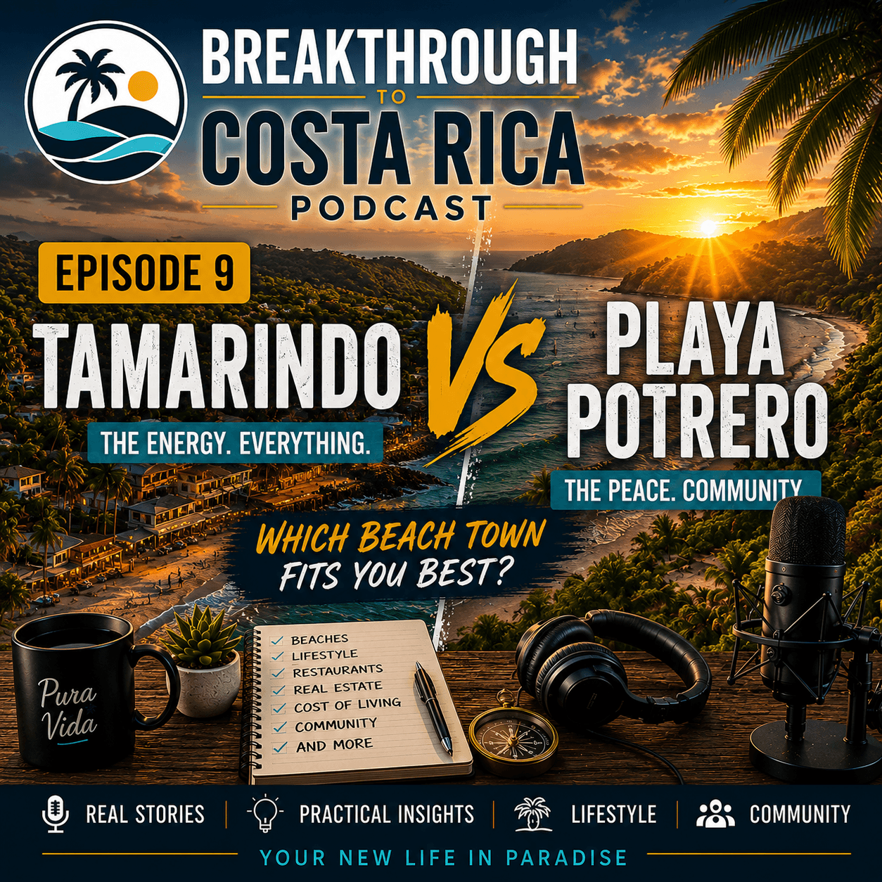 Episode 9: Tamarindo vs. Playa Potrero: Which Beach Town Fits You Best?